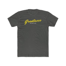 Load image into Gallery viewer, Men's Greatness Cursive Tee
