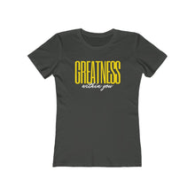 Load image into Gallery viewer, Women's Greatness Bold Tee