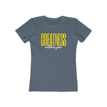 Load image into Gallery viewer, Women's Greatness Bold Tee
