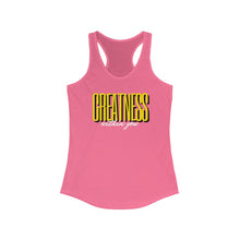 Load image into Gallery viewer, Women's Greatness Bold Racerback Tank