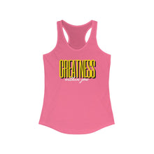 Load image into Gallery viewer, Women&#39;s Greatness Bold Racerback Tank
