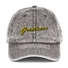 Load image into Gallery viewer, Greatness Cursive Vintage Cotton Dad Hat
